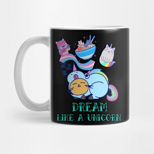 Dream Like A Unicorn! Mug